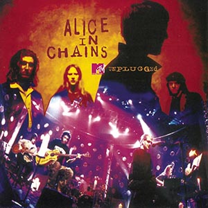 Alice in Chains – Unplugged (1996) → ℗ & © Copyright Columbia / Sony Music
