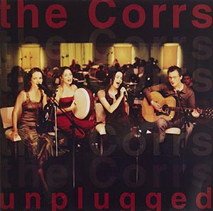 The Corrs – Unplugged (1999) → ℗ & © Copyright Atlantic Records / Warner