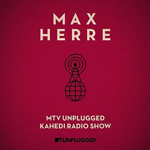 Max Herre – MTV Unplugged Kahedi Radio Show (2013)
→ ℗ & © 2013 Nesola GmbH, under exclusive license to Universal Music Domestic Pop – a division of Universal Music GmbH